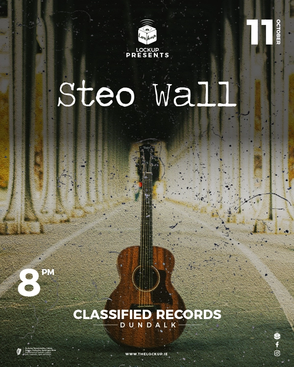 Lockup Presents - Steo Wall